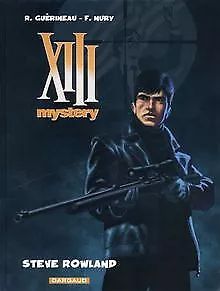 XIII Mystery, tome 5 : Steve Rowland de Richard Guéri... | Livre | état très bon