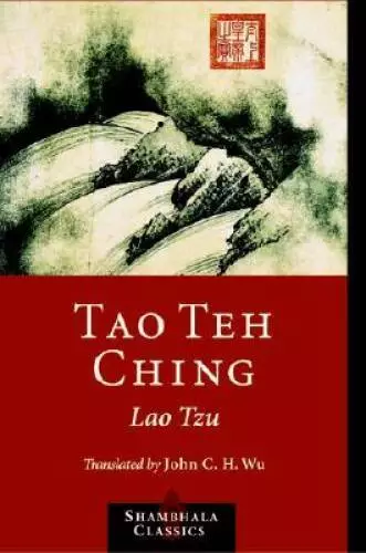 Tao Te Ching (Shambhala Classics) - Paperback By Tzu, Lao - GOOD