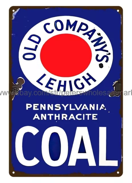 Old Campany's Lehigh Pennsylvania Anthracite Coal metal tin sign  home decor