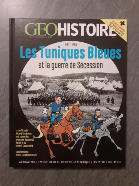 Les Tuniques Bleues Et La Guerre De Sécession  (GEO Histoire)