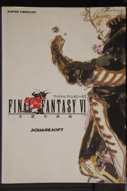 JAPAN FINAL FANTASY VI Connaissances de base (Guide)