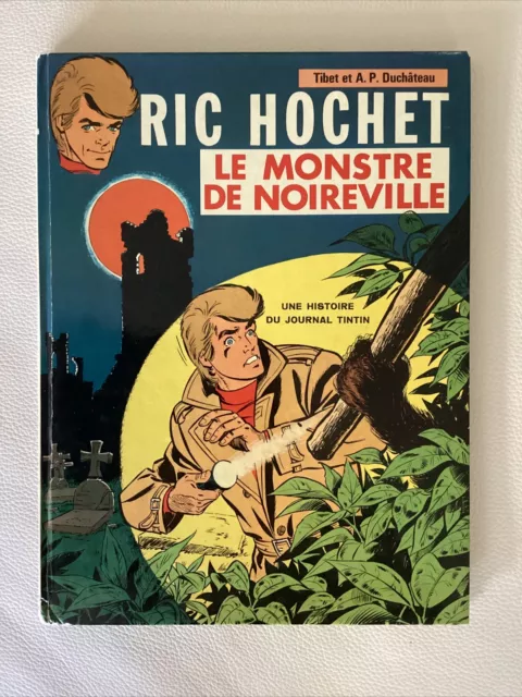 Ancienne BD Ric Hochet 15 : Le Monstre de Noireville EO 1972 Lombard Tibet