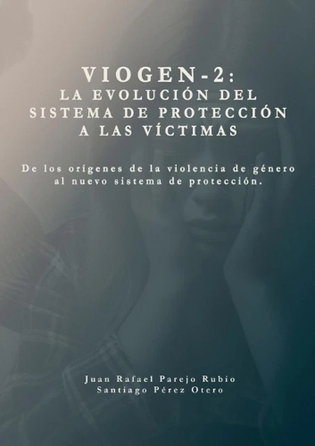 SISTEMA VIOGEN-2. LA evolucin del sistema de proteccin a las vctimas ...