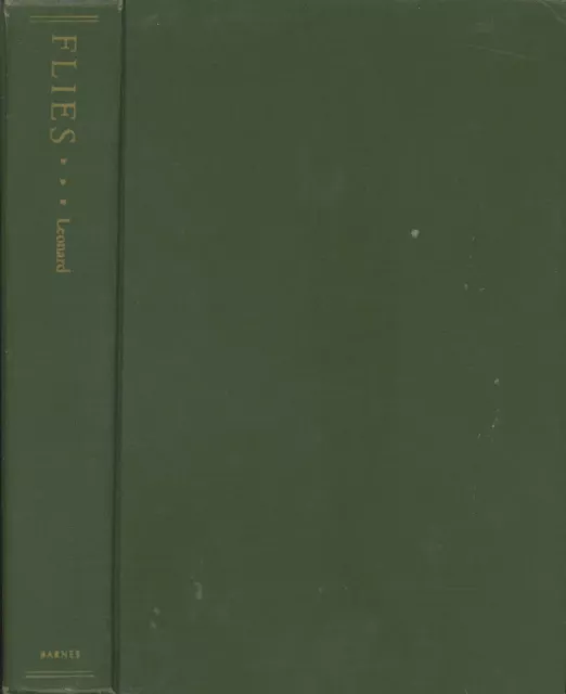 J Edson Leonard / Flies Their Origin Natural History Tying Hooks Patterns 1st ed