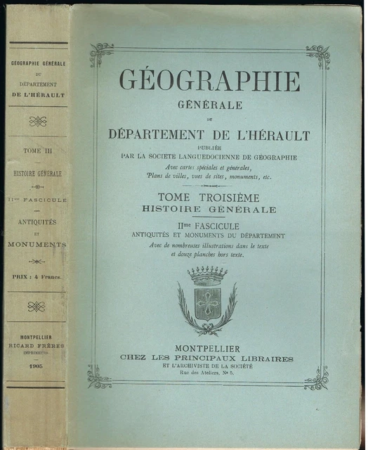 GÉOGRAPHIE GÉNÉRALE L'HÉRAULT Antiquités Monuments P Cazalis de ...