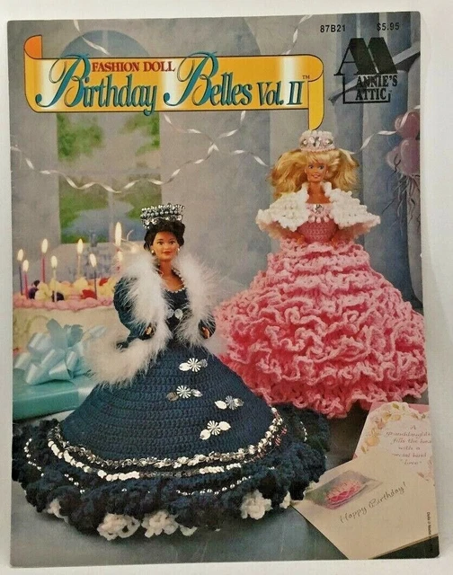 1993 Annies cumpleaños Belles Vol II muñeca de moda patrón de ganchillo libro de colección 3211