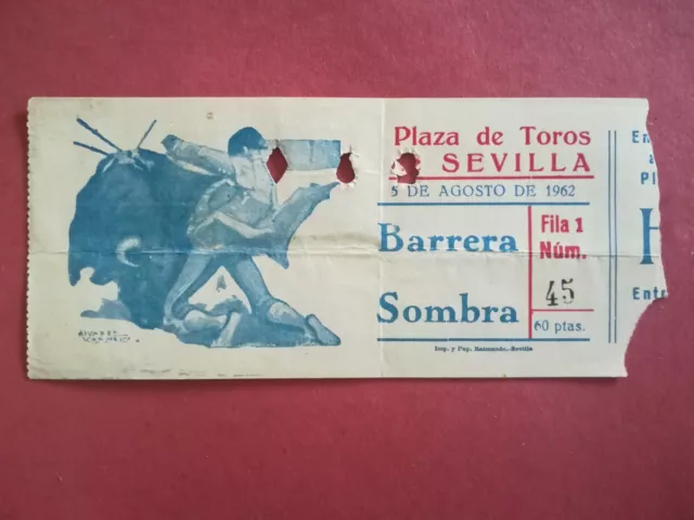 Ref 01 Billet corrida Plaza de Toros Sevilla 5 Aout 1962 Alvarez Carmen Veterano