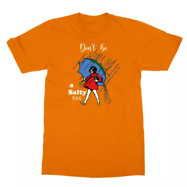 Don't Be A Salty Bitch Funny Adult Humor Men's T-Shirt