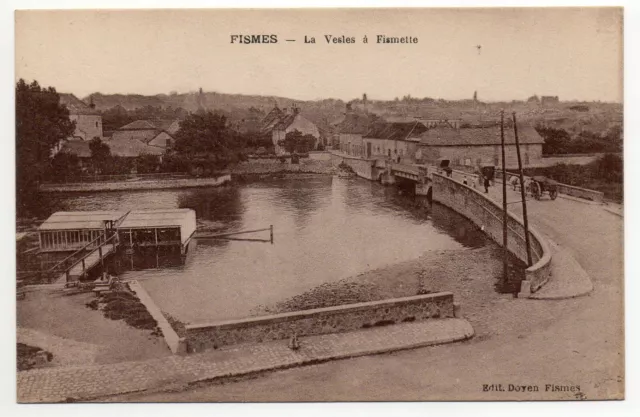 FISMES - Marne - CPA 51 - le pont de Fismette sur la Vesle