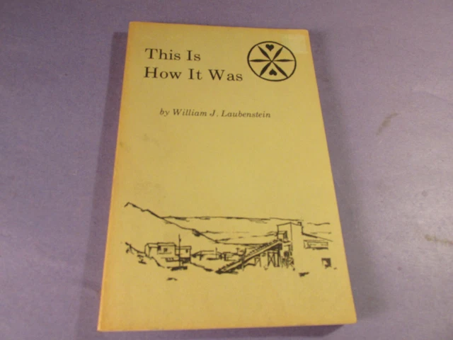 Vintage  Ashland, Pa Mine Stories- This Is How It Was By William J. Laubenstein