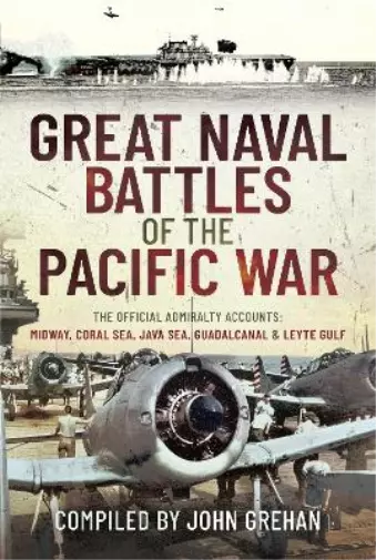 John Grehan Great Naval Battles of the Pacific War (Relié)