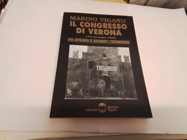 M. VIGANO' - IL CONGRESSO DI VERONA - SETTIMO SIGILLO, 16s24