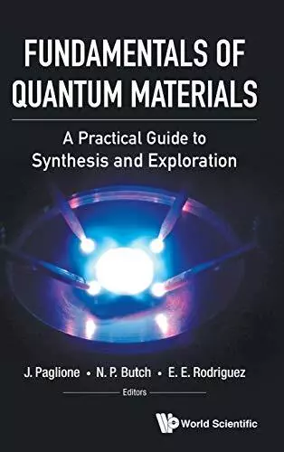 Fundamentals Of Quantum Materials  A Practical Guide To Synthesis And  - I245z