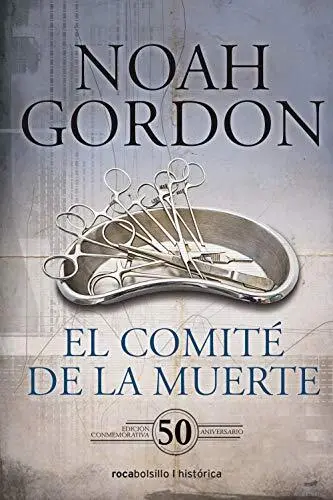El Comite de la Muerte. Edicion 50 Ani..., Gordon, Noah