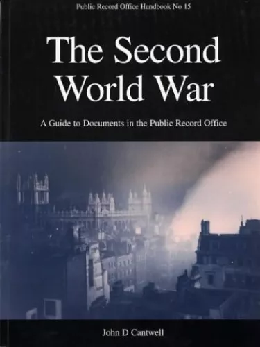 The Second World War: Guide to Documents in... by Public Record Office Paperback
