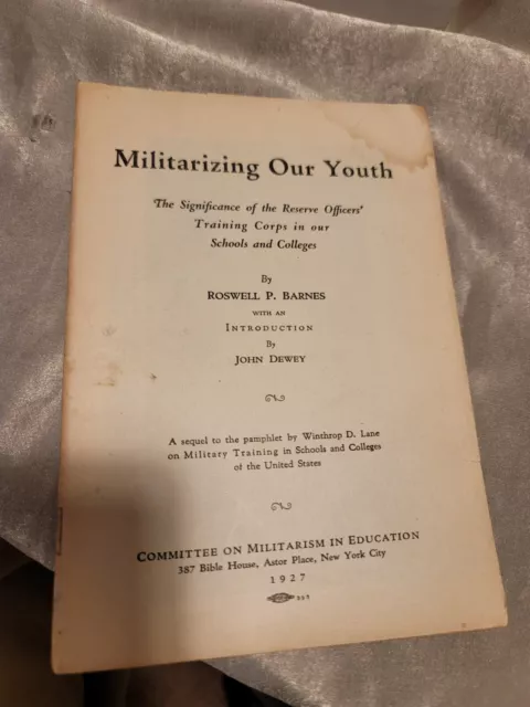 "Militarizing our youth" Roswell P Barnes 1927 booklet on training corps..br10