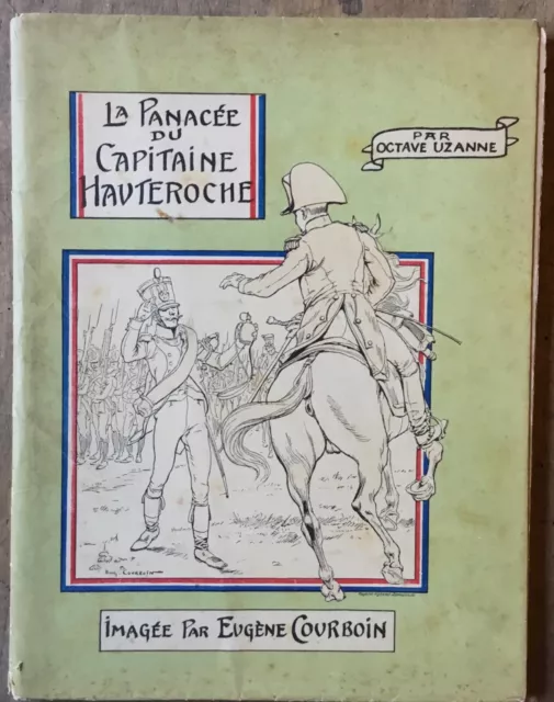 Octave Uzanne : La Panacée Du Capitaine Hauteroche - Illus Eugène Courboin