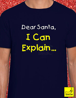 Dear Santa I Can Explain Christmas T-Shirt Festive Naughty Xmas Present Gift