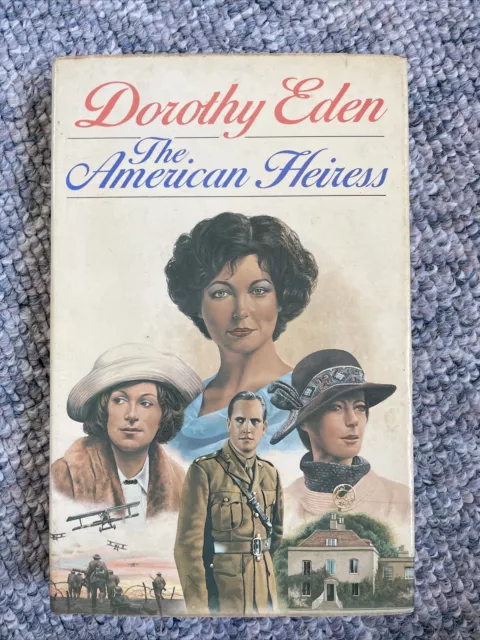 The American Heiress by Dorothy Eden (Hardcover, 1st Edition, 1980)