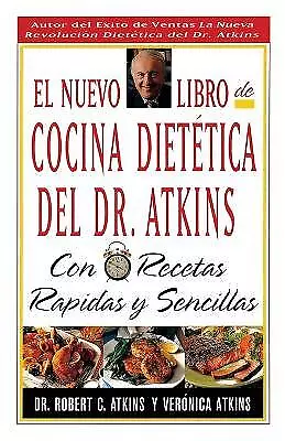 El Nuevo Libro De Cocina Dietetica Del Dr Atkins C