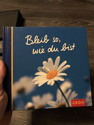 bleib so wie du bist buch gebunden geschenk buch groh verlag Lebensführung