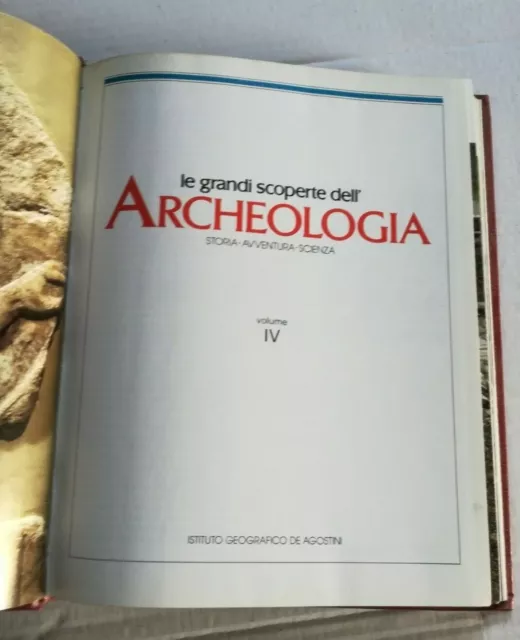 Le grandi scoperte dell'Archeologia vol. 4° - De Agostini