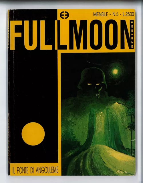 Full Moon Project n.5 1992 "Il ponte di Angouleme" Edizioni Eden Ottimissimo! ▓