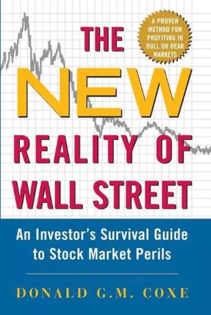 The New Reality of Wall Street: An Investor's Survival Guide to Stock Market Per