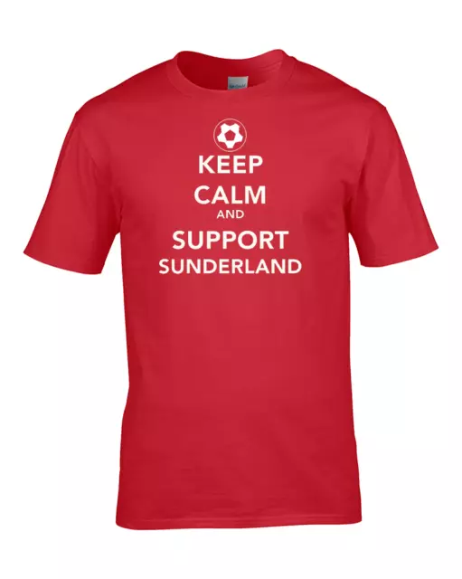 KEEP CALM AND SUPPORT SUNDERLAND  - Mens Football Supporter T Shirt