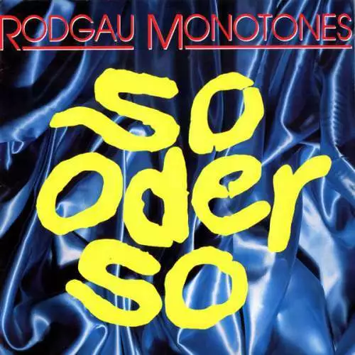 Rodgau Monotones - So Oder So 12" Maxi Vinyl Schallplatte 0