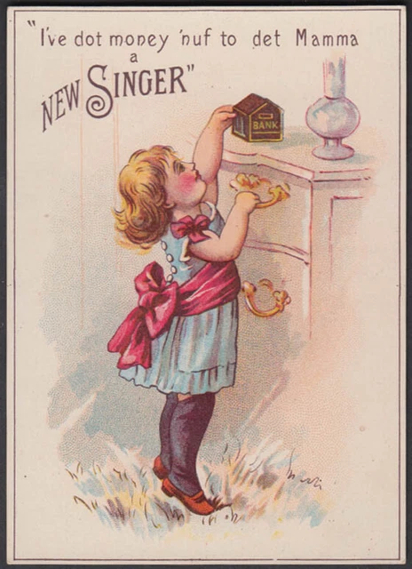 I've dot money enuf to det Mamma a new Singer Sewing Machine trade card 1880s