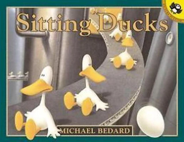Sitting Ducks by Michael Bedard (English) Paperback Book