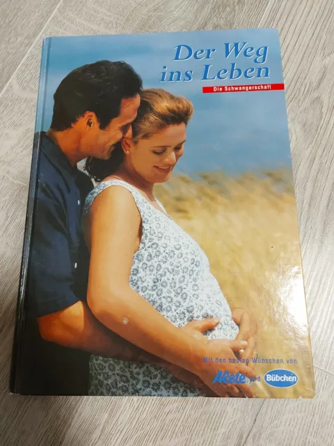 Der Weg ins Leben - Die Schwangerschaft Alete Bübchen Buch Baby Geburt