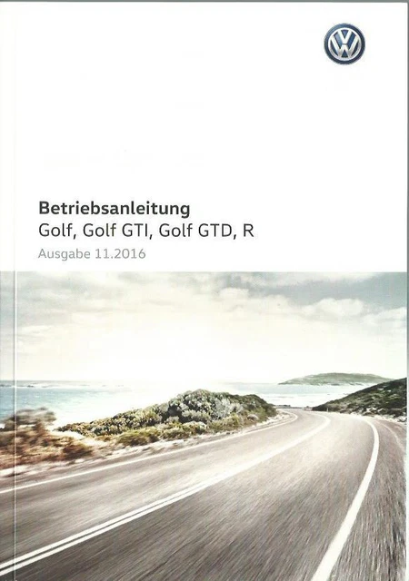 Vw Golf 7 Variant Bedienungsanleitung Deutsch Pdf VW GOLF 7 + Golf GTI GTD R Betriebsanleitung 2016 2017