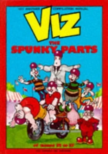 Viz - The Spunky Parts. Issues 32 - 37 by Donald, Chris Paperback Book
