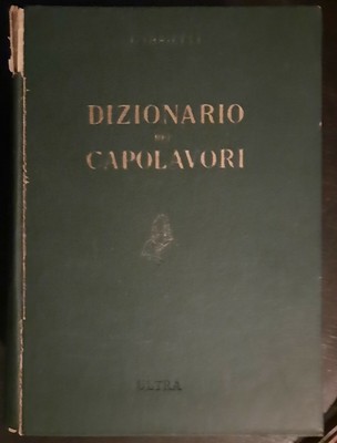 ALDO GABRIELLI CURA ULTRA. DIZIONARIO DEI CAPOLAVORI 