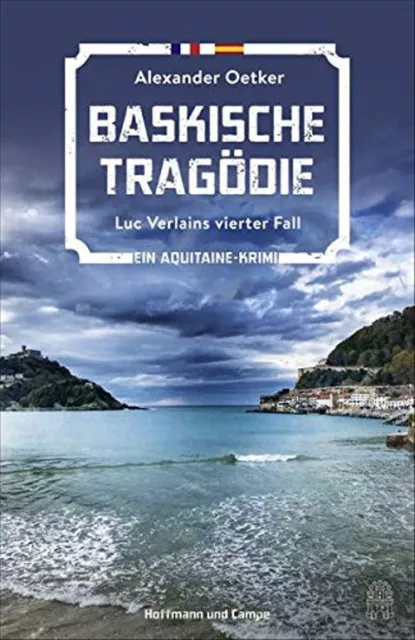 Baskische Tragödie. Luc Verlains vierter Fall - Alexander Oetker  [Taschenbuch]