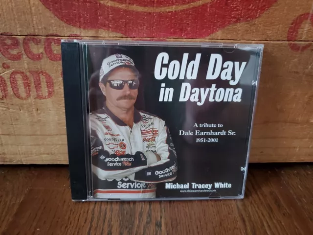 Michael Tracey White A Cold Day In Daytona Tribute Dale Earnhardt Sr. VERY GOOD