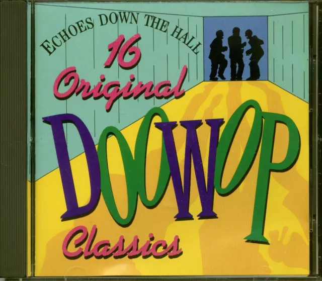 Various - Echoes Down The Hall - 16 Original Doo-Wop Classics (CD) - Vocal Gr...