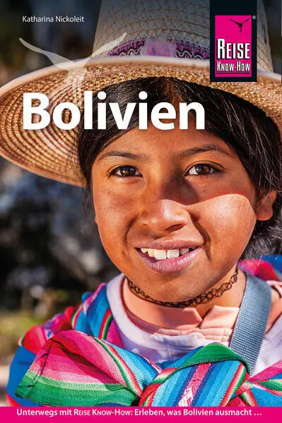 Reise Know-How Reiseführer Bolivien | Katharina Nickoleit | 2024 | deutsch