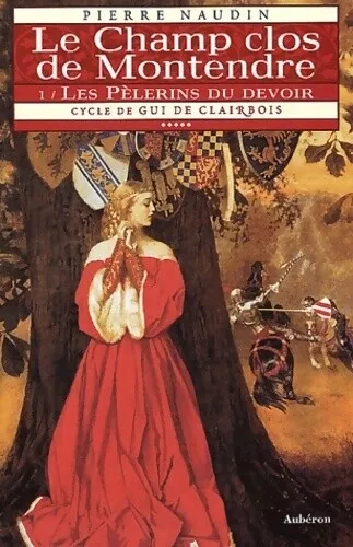 3945916 - Cycle de Gui de Clairbois Tome VI : Le champ clos de Montendre Livre I