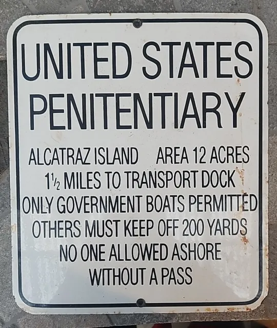 Alcatraz Island Us Penitentiary Heavy Duty Usa Made Metal Warning Notice Sign
