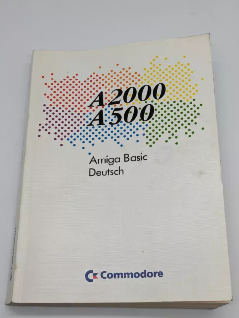 Commodore Amiga BASIC A2000/A500 Benutzerhandbuch, deutsch