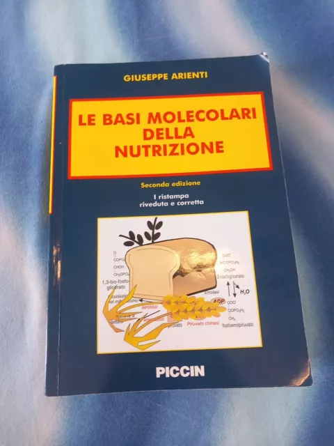 Le basi molecolari della nutrizione - Giuseppe Arienti  2 Ed.1 ristampa riveduta