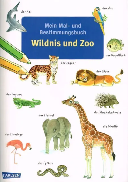 Mein Mal- und Bestimmungsbuch - Wildnis und Zoo