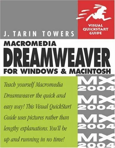 Macromedia Dreamweaver MX 2004 for Windows and Macintosh: Visual QuickStart Guid