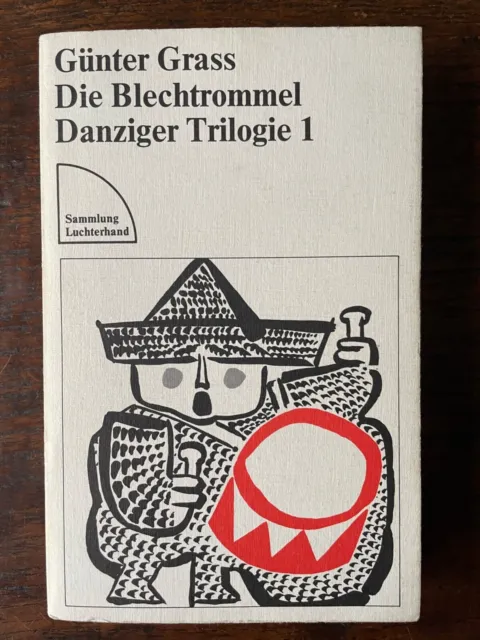 Günter Grass, Die Blechtrommel. Roman. Luchterhand-Taschenbuch, 1981.