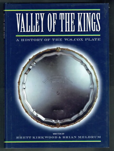 Valley Of The Kings, A History Of The W.s.cox Plate.new, Unread. Sighned.hc.