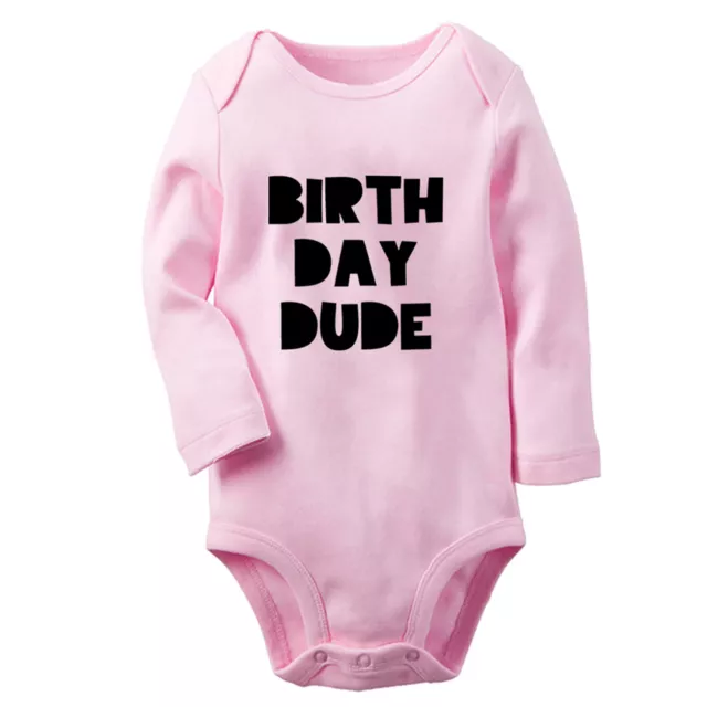 Birthday Dude Funny Baby Bodysuit Newborn Romper Infant Jumpsuit Kid Long Outfit
