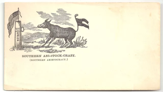Unused Civil War Patriotic Cover “Southern Ass-Stock-Crazy” (Southern Aristocrat